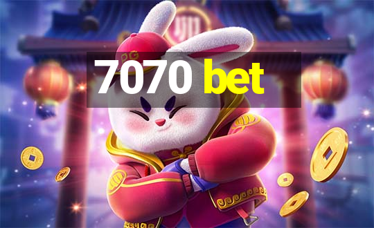 7070 bet