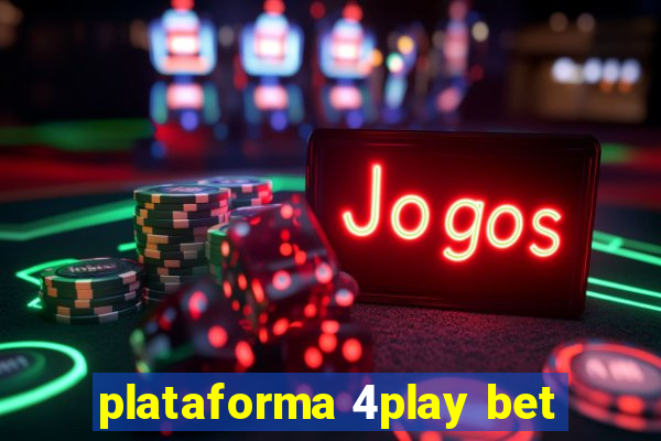 plataforma 4play bet