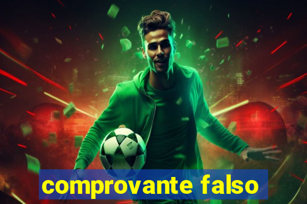 comprovante falso