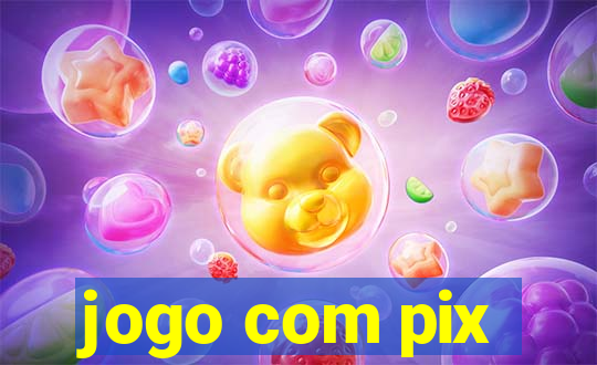 jogo com pix