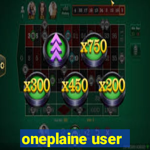 oneplaine user