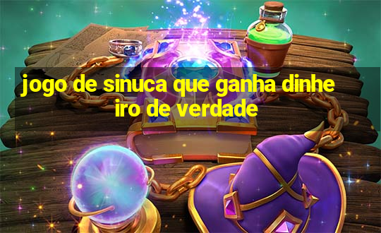 jogo de sinuca que ganha dinheiro de verdade