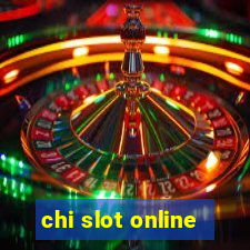 chi slot online