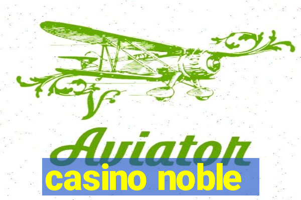 casino noble