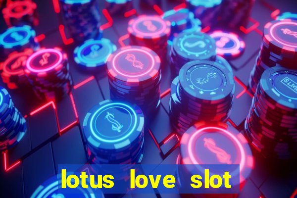 lotus love slot free play