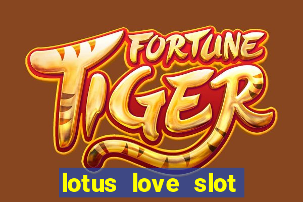 lotus love slot free play