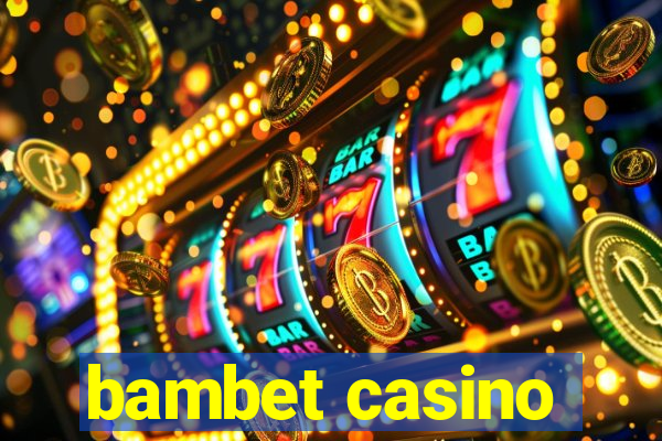 bambet casino