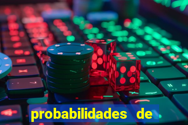 probabilidades de jogos de hoje