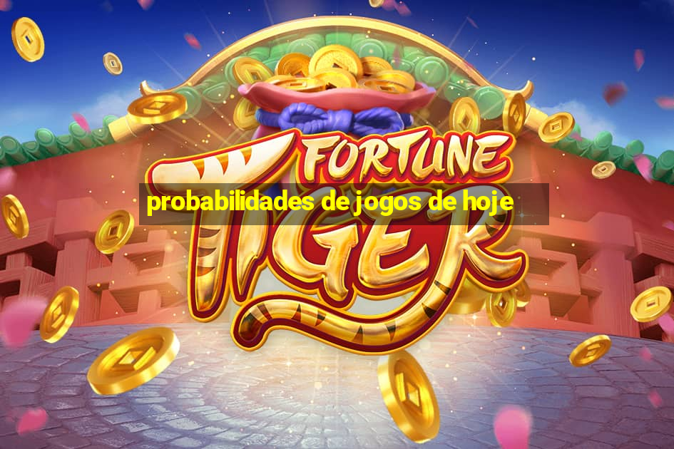 probabilidades de jogos de hoje