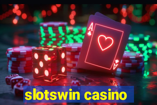 slotswin casino