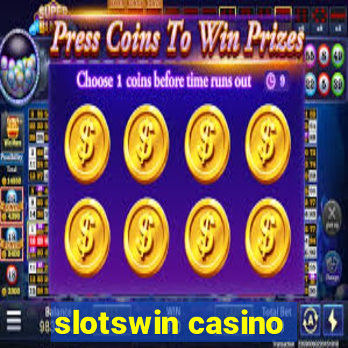 slotswin casino