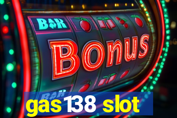 gas138 slot