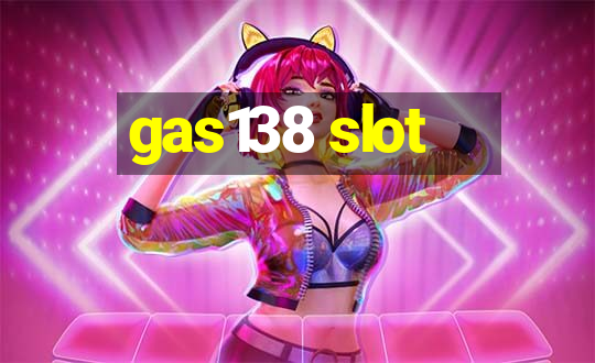 gas138 slot