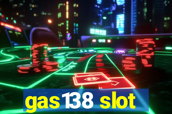 gas138 slot