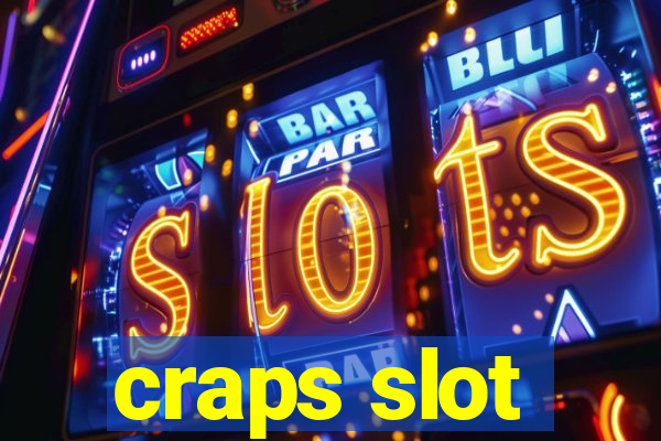 craps slot