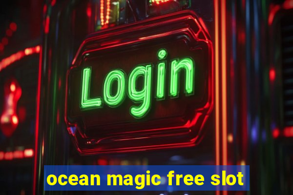 ocean magic free slot