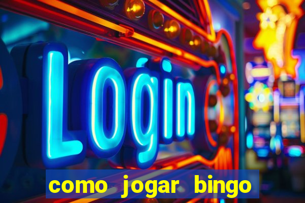 como jogar bingo online valendo dinheiro