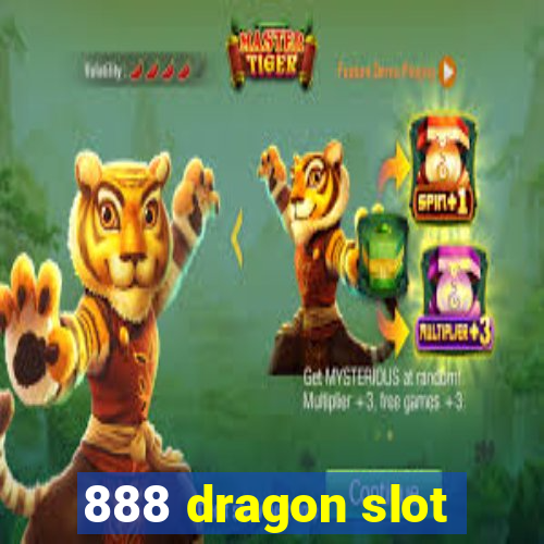 888 dragon slot