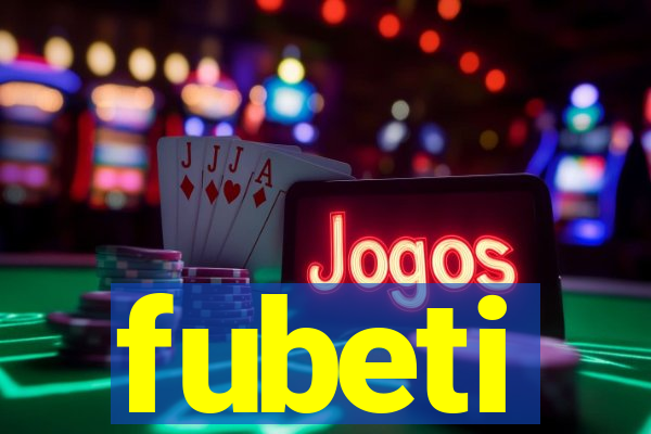 fubeti