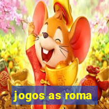 jogos as roma