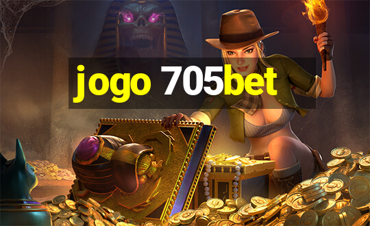 jogo 705bet