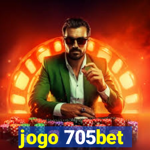 jogo 705bet