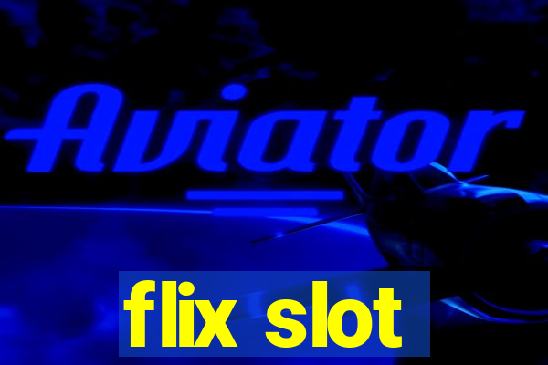 flix slot