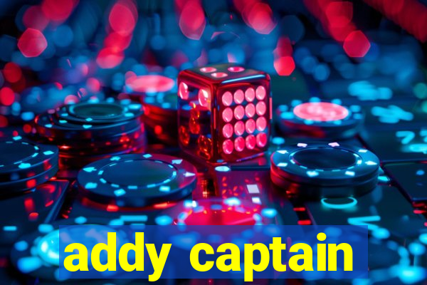 addy captain