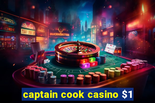 captain cook casino $1