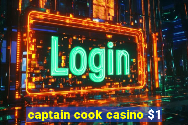 captain cook casino $1