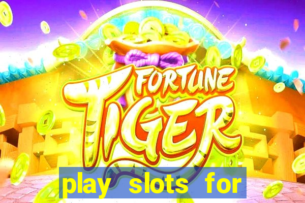 play slots for money online