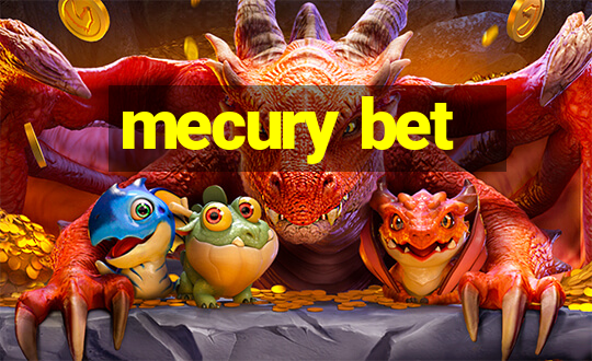 mecury bet