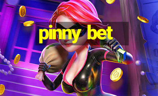 pinny bet