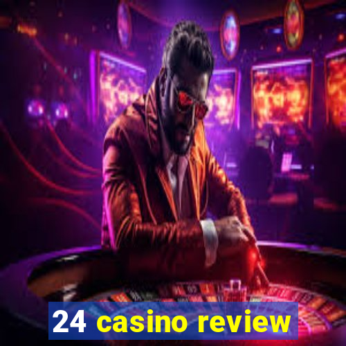 24 casino review