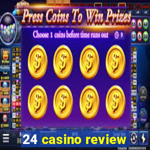 24 casino review