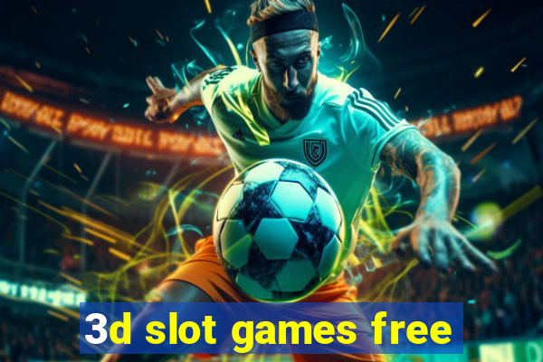 3d slot games free