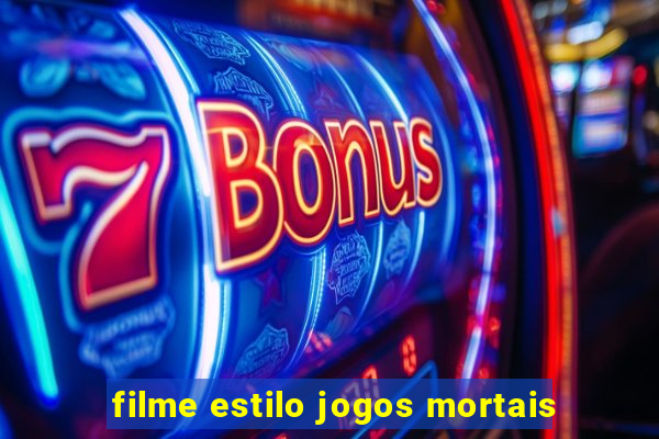 filme estilo jogos mortais