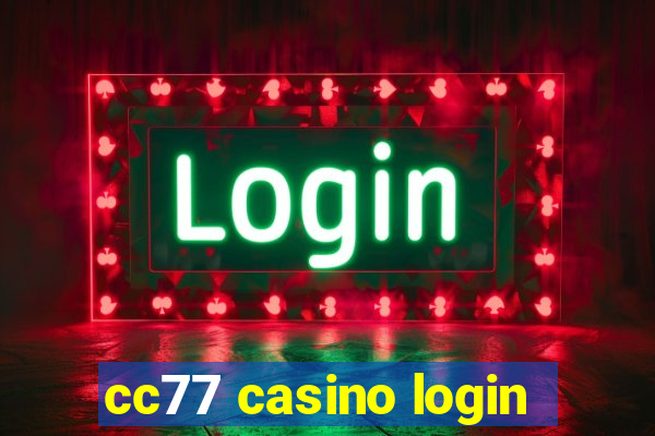 cc77 casino login