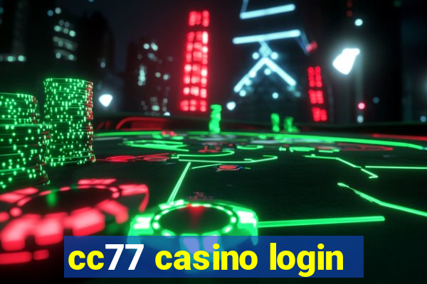 cc77 casino login