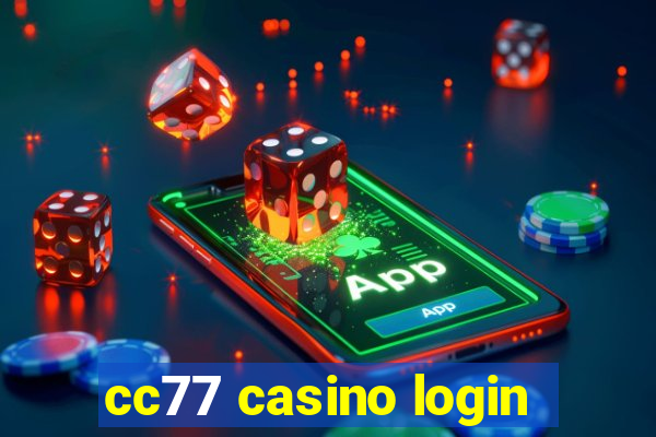 cc77 casino login