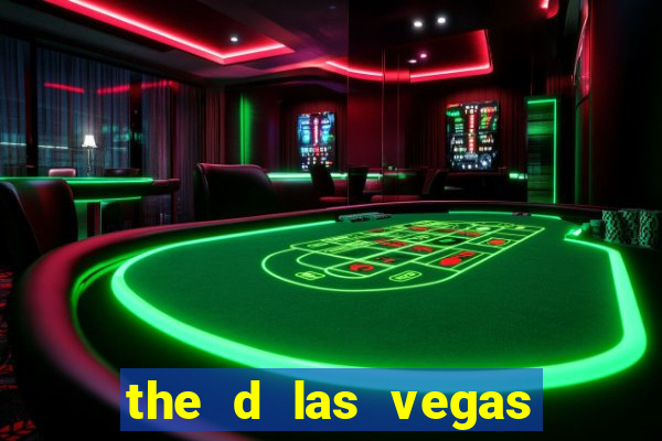 the d las vegas hotel casino