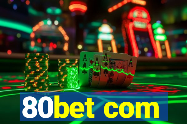 80bet com