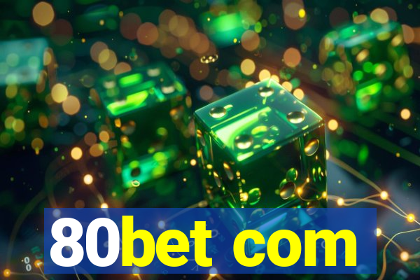 80bet com