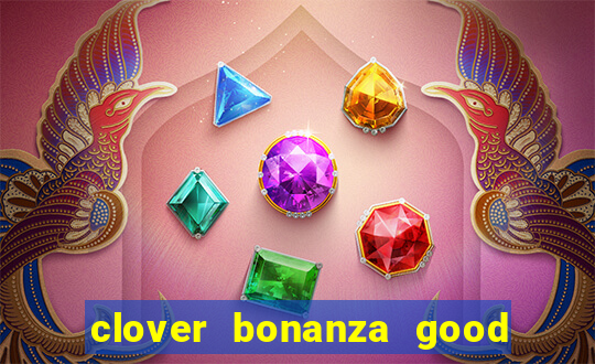 clover bonanza good luck slot free play