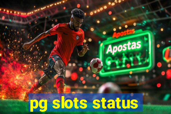 pg slots status