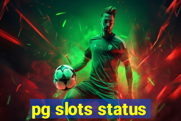 pg slots status