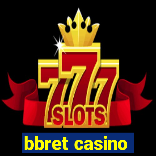 bbret casino