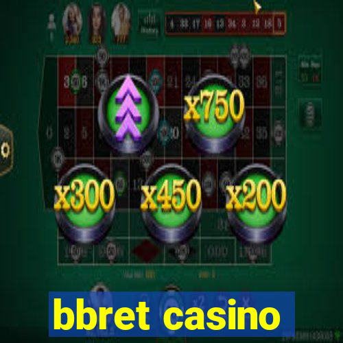 bbret casino