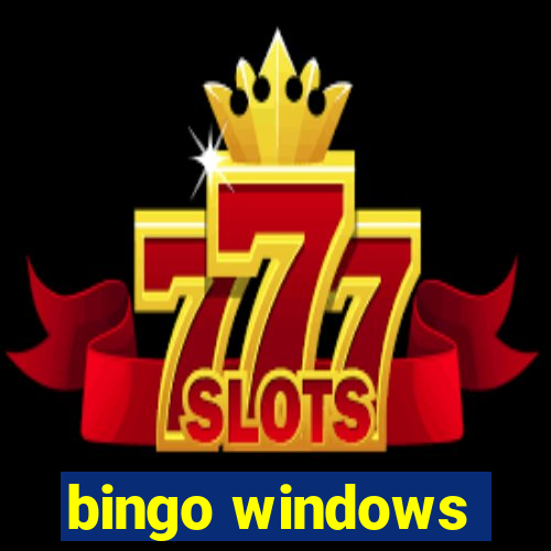 bingo windows