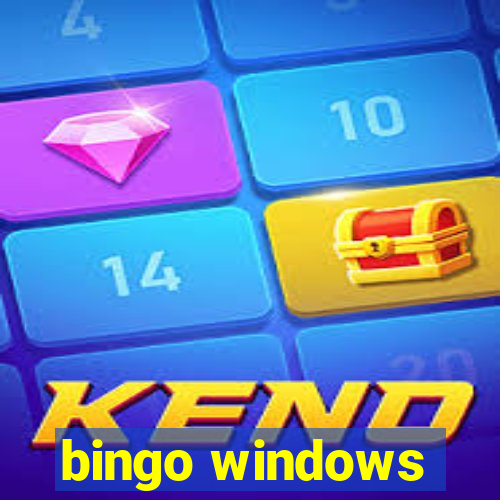 bingo windows